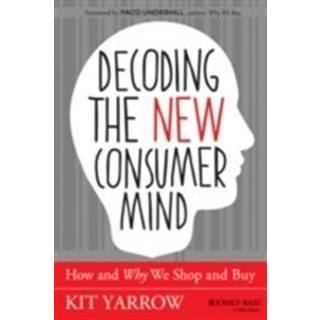 Decoding the New Consumer Mind