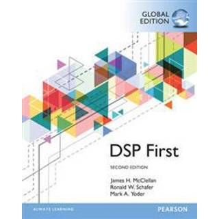 Digital Signal Processing First, Global Edition