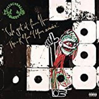 A Tribe Called Quest - We Got It from Here... Thank You 4 Your Service