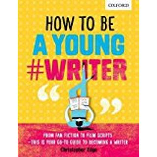 How To Be A Young #Writer