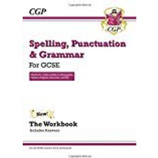 GCSE Spelling, Punctuation and Grammar Workbook (includes Answers)