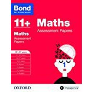 Bond 11+: Maths: Assessment Papers
