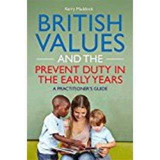 British Values and the Prevent Duty in the Early Years