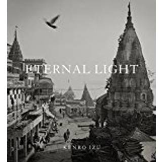 Kenro Izu: Eternal Light