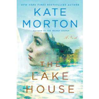 Kate Morton - The Lake House