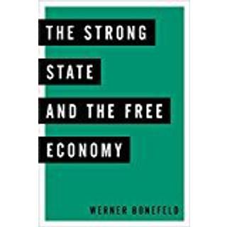 The Strong State and the Free Economy