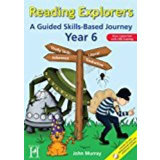 Reading Explorers Year 6 (4, 2009) | John Murray