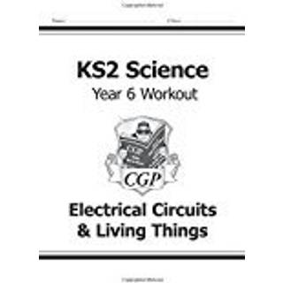 KS2 Science Year 6 Workout: Electrical Circuits & Living Things