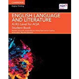 A/AS Level English Language and Literature for AQA Student Book