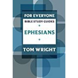 For Everyone Bible Study Guide: Ephesians