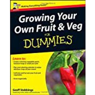 Growing Your Own Fruit and Veg For Dummies, UK Edition