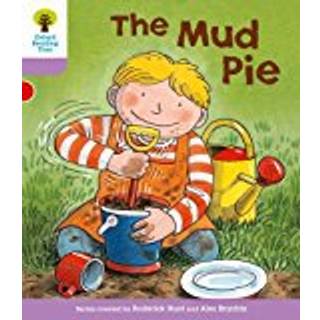 Oxford Reading Tree: Level 1+: More First Sentences C: Mud Pie