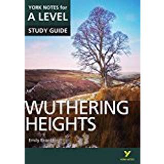 Wuthering Heights: York Notes for A-level - for 2026, 2027 exams