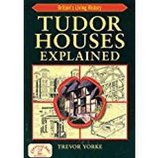 Tudor Houses Explained