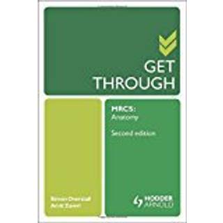 Get Through MRCS: Anatomy 2E
