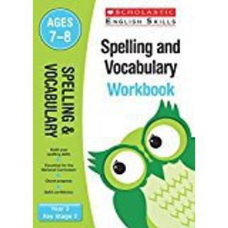 Spelling and Vocabulary Practice Ages 7-8