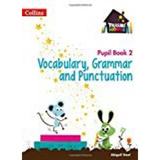 Vocabulary, Grammar and Punctuation Year 2 Pupil Book