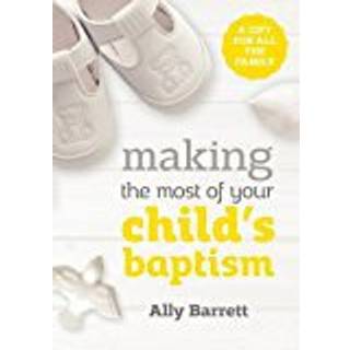 Making the most of your child's baptism