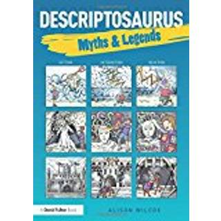 Descriptosaurus: Myths & Legends