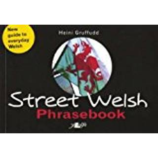 Street Welsh - Phrasebook