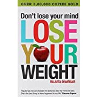 Don't Lose Your Mind, Lose Your Weight