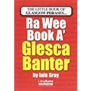 The Wee Book a Glesca Banter