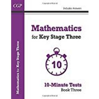 Mathematics for KS3: 10-Minute Tests - Book 3 (including Answers)