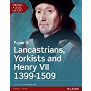 Edexcel A Level History, Paper 3: Lancastrians, Yorkists and Henry VII 1399-1509 Student Book + ActiveBook