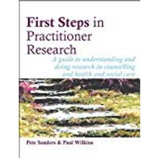 First Steps in Practitioner Research