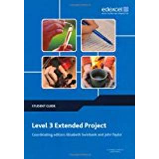 Level 3 Extended Project Student Guide (4, 2009) | John Taylor,Elizabeth Swinbank