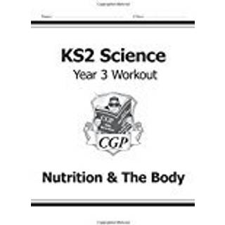 KS2 Science Year 3 Workout: Nutrition & The Body