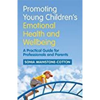 Promoting Young Children's Emotional Health and Wellbeing