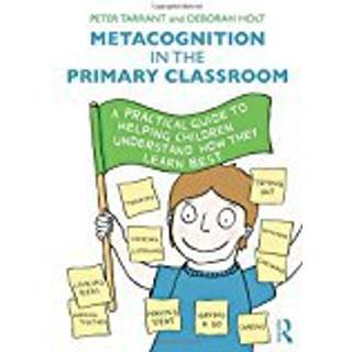 Metacognition in the Primary Classroom