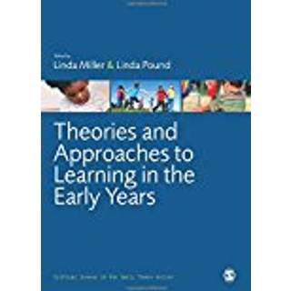 Theories and Approaches to Learning in the Early Years