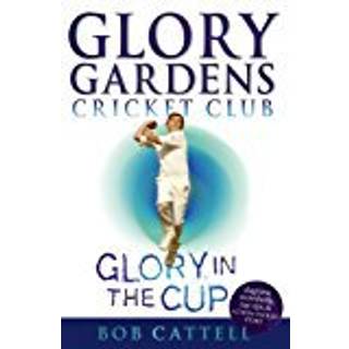Glory Gardens 1 - Glory In The Cup