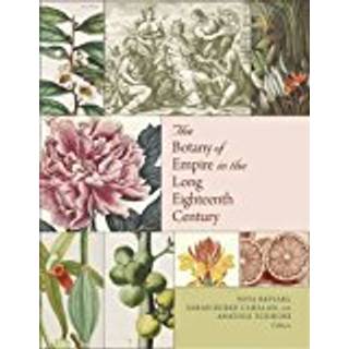 The Botany of Empire in the Long Eighteenth Century