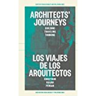 Architects' Journeys – Building Traveling Thinking