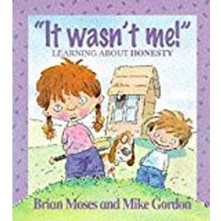 Values: It Wasn't Me! - Learning About Honesty