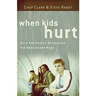 When Kids Hurt – Help for Adults Navigating the Adolescent Maze