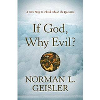 If God, Why Evil? – A New Way to Think About the Question
