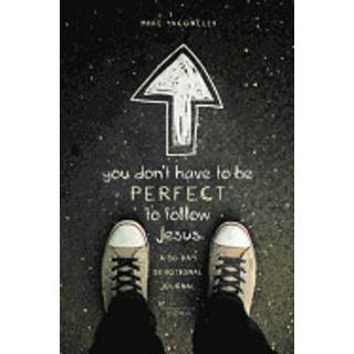 You Don't Have to Be Perfect to Follow Jesus