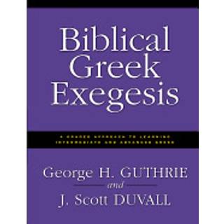 Biblical Greek Exegesis