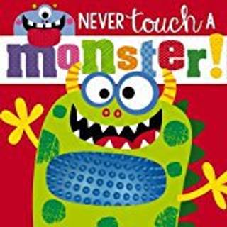 Never Touch a Monster