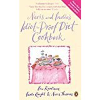 Neris and India's Idiot-Proof Diet Cookbook
