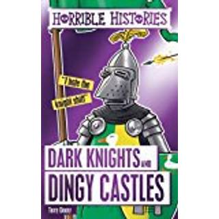 Dark Knights and Dingy Castles