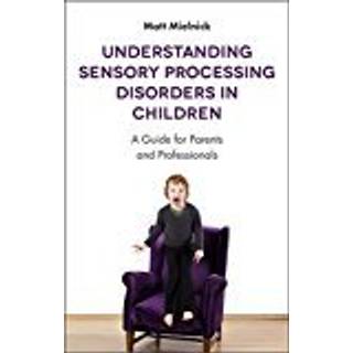 Understanding Sensory Processing Disorders in Children