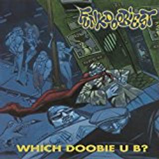 Funkdoobiest - Which Doobie U B ?