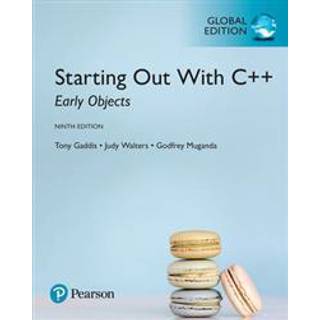 Starting Out with C++: Early Objects, Global Edition