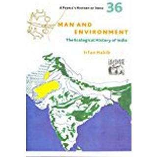 A People's History of India 36 – Man and Environment
