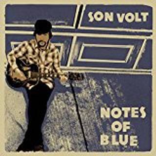 Son Volt - Notes of Blue